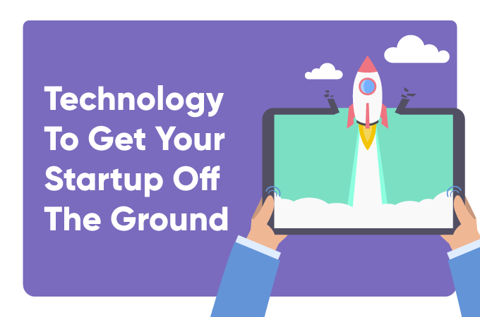 Technology to get your startup off the ground